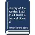 thumbnail image 1 of Pre-Owned History of Alexander: Bks.I-V v.1: Bks.I-V Vol 1 (Loeb Classical Library) Paperback, 1 of 1