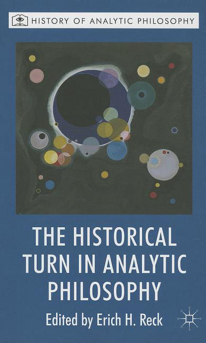 History of Analytic Philosophy The Historical Turn in Analytic ...