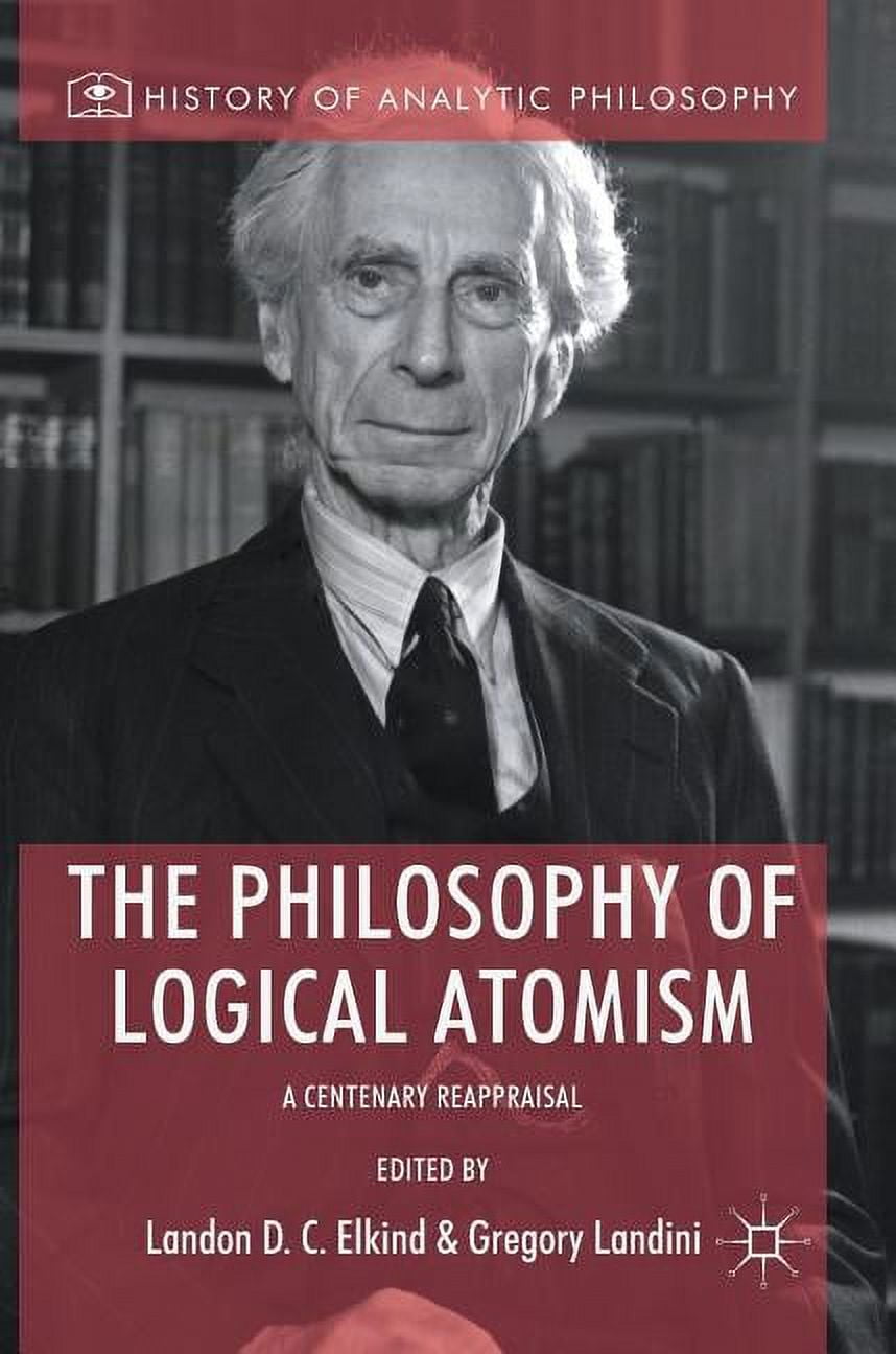 History of Analytic Philosophy The Philosophy of Logical Atomism