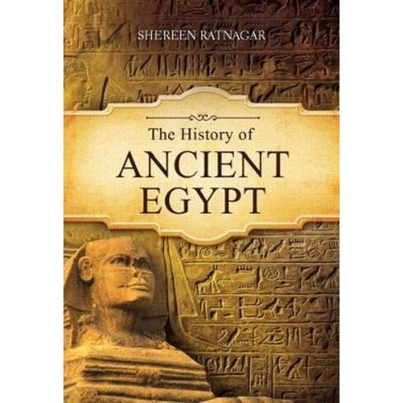 Pre-Owned The History of Ancient Egypt (Paperback) by Shereen Ratnagar