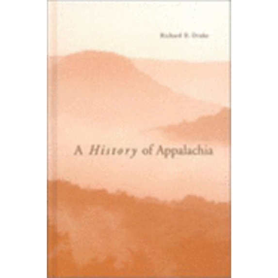 Pre-Owned A History of Appalachia (Hardcover) 0813121698 9780813121697