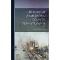 thumbnail image 1 of History of Armstrong County, Pennsylvania (Hardcover), 1 of 1