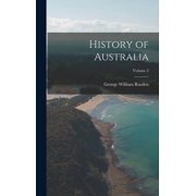 History of Australia; Volume 2, Hardcover