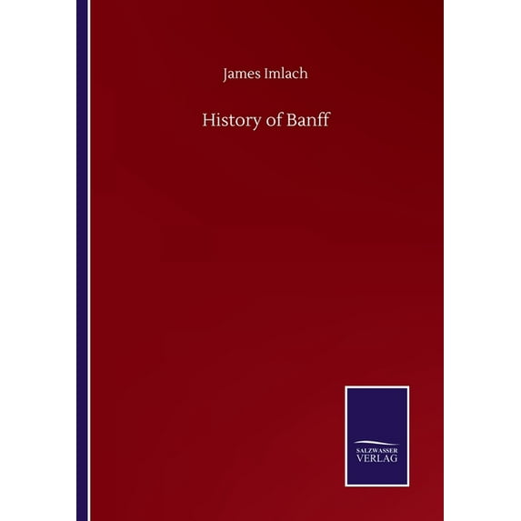 History of Banff (Paperback)