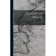 History of Brazil; Volume 1, Hardcover