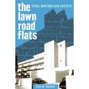 History of British Intelligence The Lawn Road Flats Spies, Writers and Artists, Book 3, Paperback