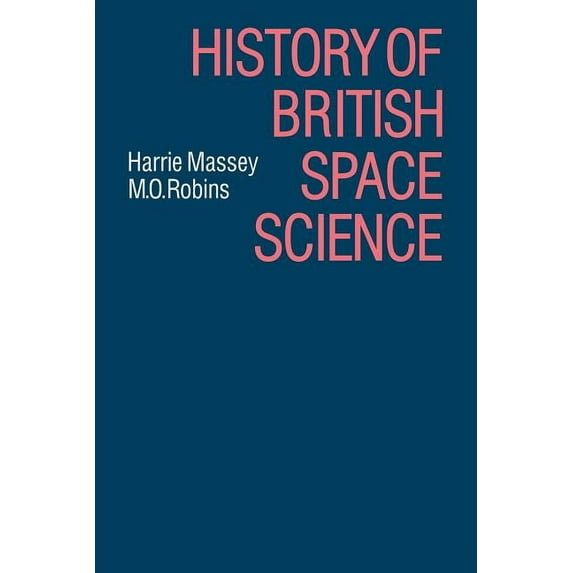 History of British Space Science, (Paperback)