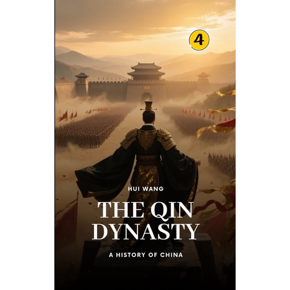 History of China The Qin Dynasty: A History of China, Book 4, (Paperback)