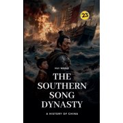 History of China The Southern Song Dynasty A History of China, Book 23, Paperback