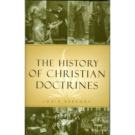 Pre-Owned The History of Christian Doctrines (Hardcover) 0851510051 9780851510057