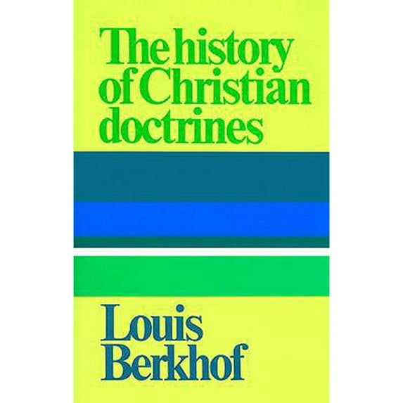 Pre-Owned The History of Christian Doctrines (Hardcover) 0851510051 9780851510057