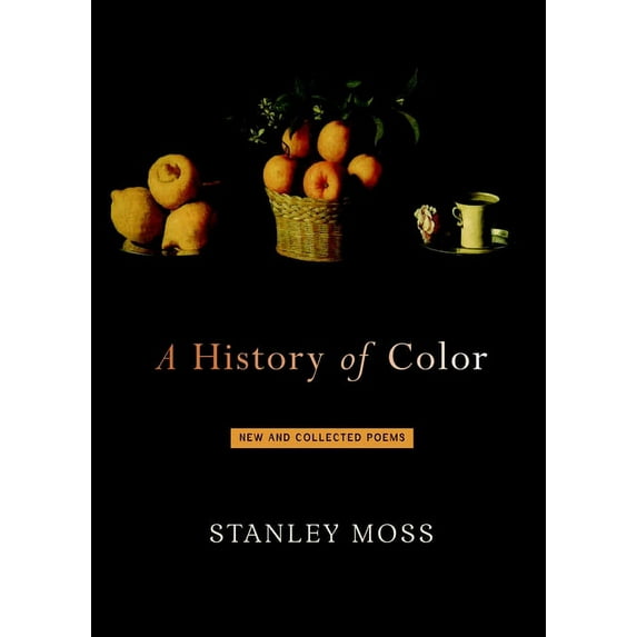 History of Color : New and Collected Poems