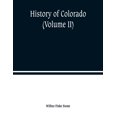 thumbnail image 1 of History of Colorado (Volume II), (Paperback), 1 of 1