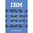 thumbnail image 1 of History of Computing IBM: The Rise and Fall and Reinvention of a Global Icon, (Paperback), 1 of 1