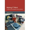 thumbnail image 1 of History of Computing: Making It Work: A History of the Computer Services Industry, 1 of 1