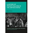 thumbnail image 1 of History of Crime, Deviance and Punishmen A History of Private Policing in the United States, (Paperback), 1 of 1