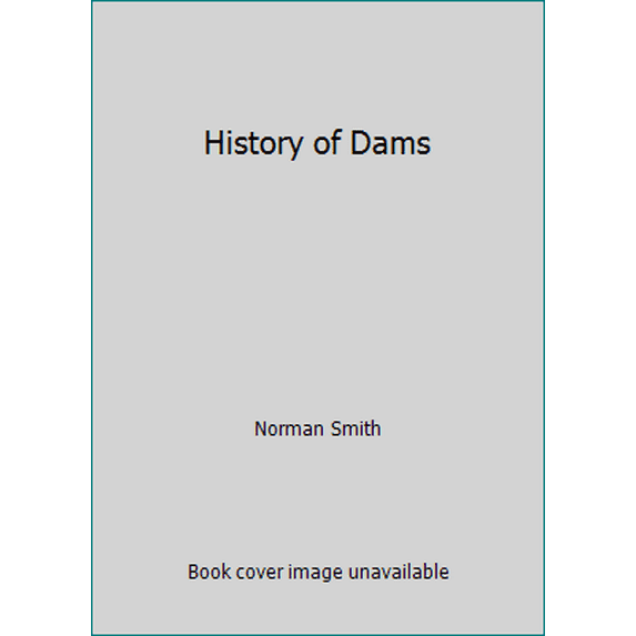 Pre-Owned A History of Dams (Hardcover) 0806502916 9780806502915