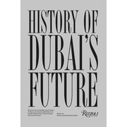 History of Dubais Future, Hardcover