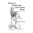 thumbnail image 1 of History of Emporia and Lyon County, Kansas (Heritage Classic), 1 of 1