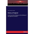 thumbnail image 1 of History of England: From the Fall of Wolsey to the Defeat of the Spanish Armada 2, (Paperback), 1 of 1