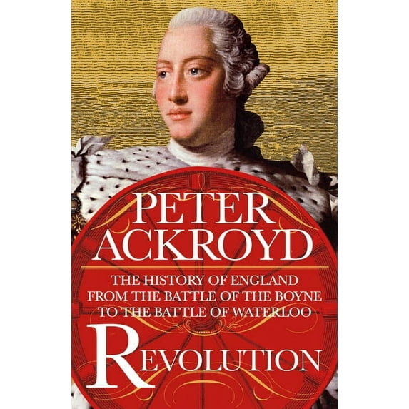 History of England Revolution: The History of England from the Battle of the Boyne to the Battle of Waterloo, Book 4, (Paperback)