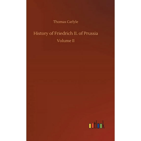 History of Friedrich II. of Prussia (Hardcover)
