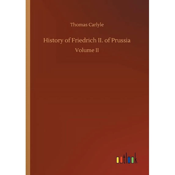 History of Friedrich II. of Prussia (Paperback)