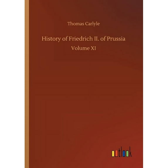 History of Friedrich II. of Prussia (Paperback)