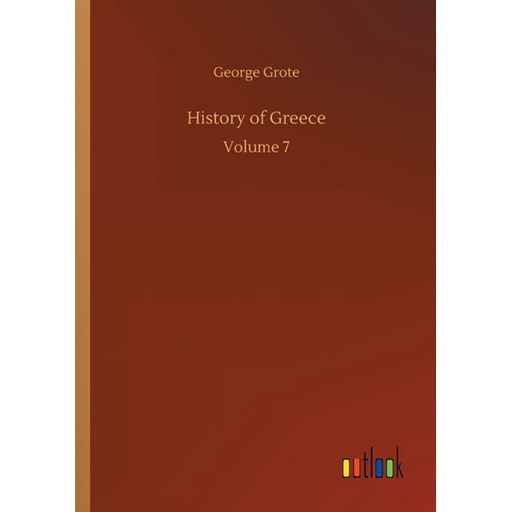 History of Greece : Volume 7 (Paperback)