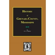History of Grenada County, Mississippi (Paperback)