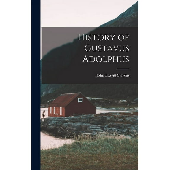 History of Gustavus Adolphus (Hardcover)