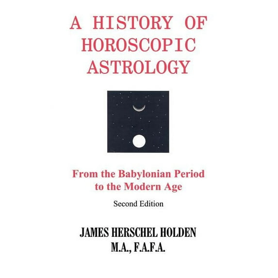 History of Horoscopic Astrology, (Paperback)