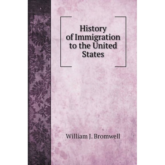 History of Immigration to the United States (Hardcover)