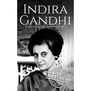 History of India Indira Gandhi A Life from Beginning to End, Paperback