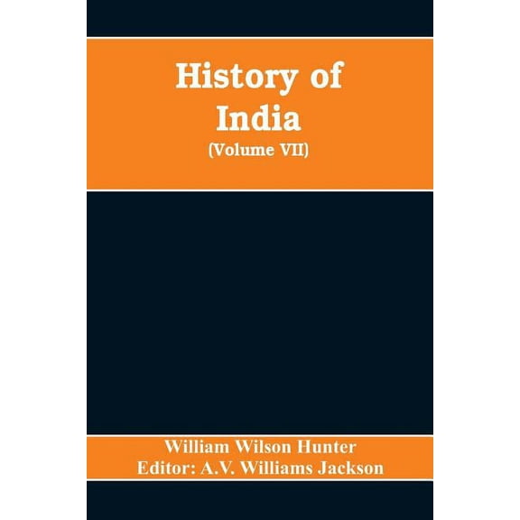 History of India (Volume VII) The European Struggle for Indian Supremacy in the Seventeenth Century, (Paperback)