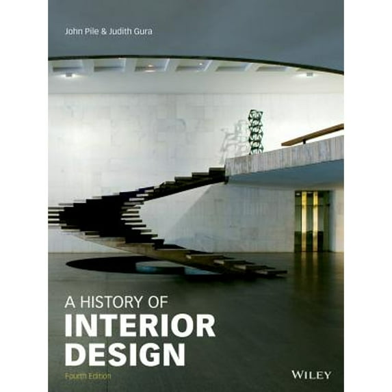 Pre-Owned History of Interior Design, Hardcover by Pile, John; Gura, Judith, ISBN 1118403517, ISBN-13 9781118403518