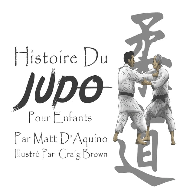 History of Judo Multi Language Editions: Histoire du Judo pour enfants ...
