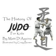 thumbnail image 1 of History of Judo for Kids, (Paperback), 1 of 1
