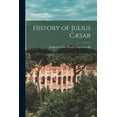thumbnail image 1 of History of Julius Cæsar (Paperback), 1 of 1