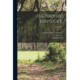 thumbnail image 1 of History of Kentucky; Volume 2 (Paperback), 1 of 13
