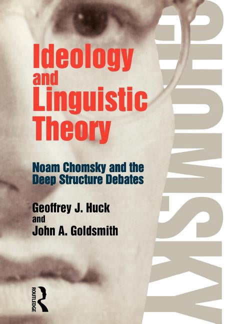 History of Linguistic Thought Ideology and Linguistic Theory: Noam ...
