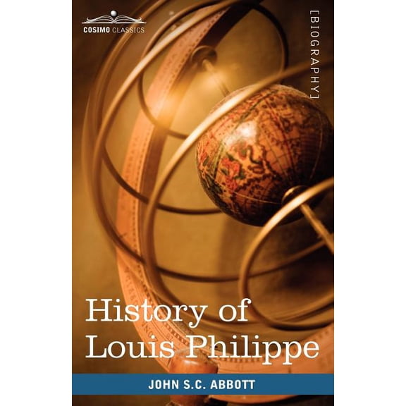 History of Louis Philippe (Paperback)