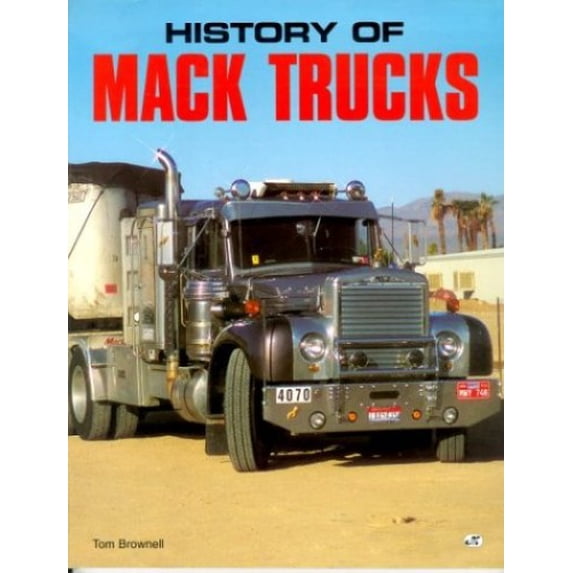 Pre-Owned History of Mack Trucks (Paperback) 087938946X 9780879389468