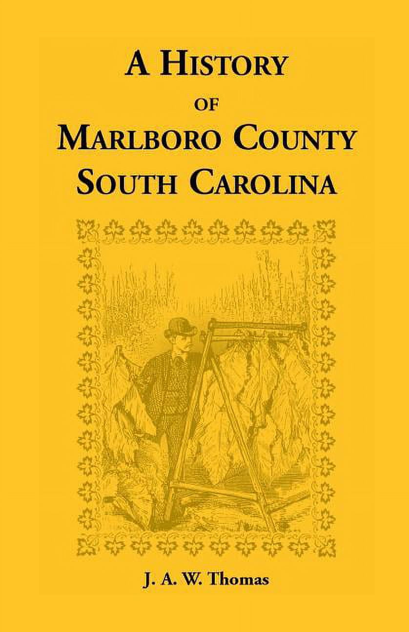 History of Marlboro County, South Carolina (Paperback)