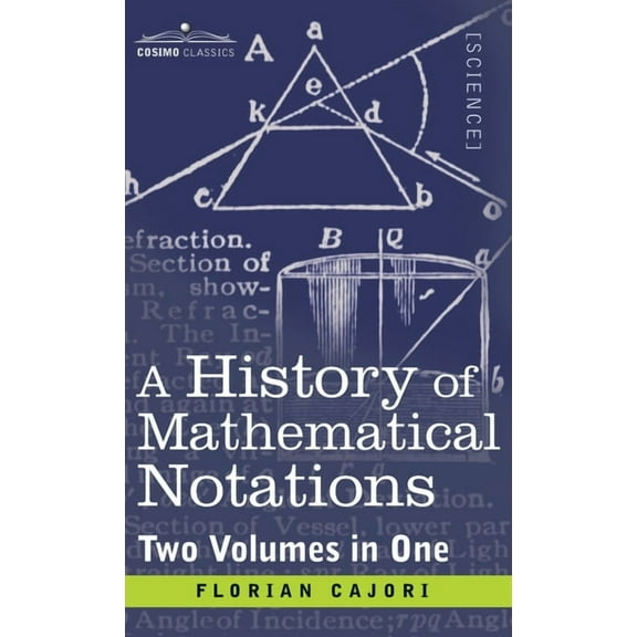 History of Mathematical Notations (Two Volume in One) (Hardcover)