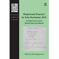 thumbnail image 1 of History of Medicine in Context 'Regimental Practice' by John Buchanan, M.D.: An Eighteenth-Century Medical Diary and Manual, (Hardcover), 1 of 1