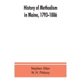 thumbnail image 1 of History of Methodism in Maine, 1793-1886., (Paperback), 1 of 1