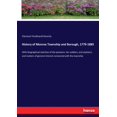 thumbnail image 1 of History of Monroe Township and Borough, 1779-1885: With biographical sketches of the pioneers: her soldiers, and statist, (Paperback), 1 of 1