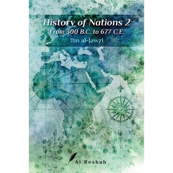 History of Nations: History of Nations 2: From 300 B.C to 677 C.E (Paperback)