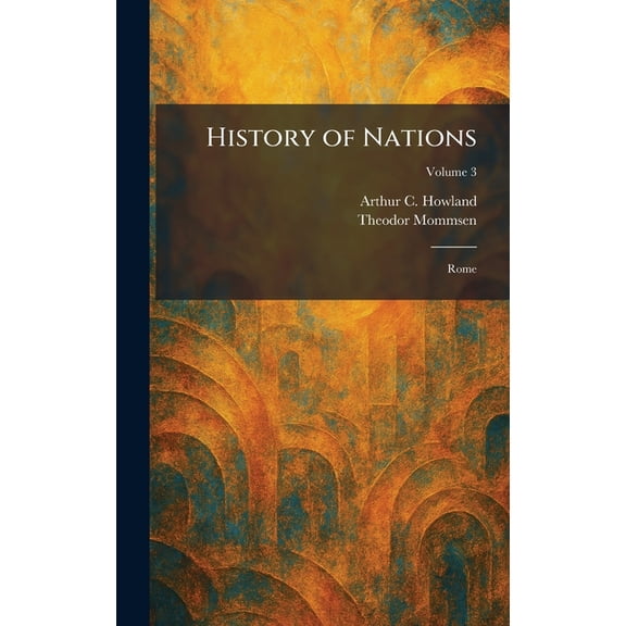 History of Nations: Rome, (Hardcover)